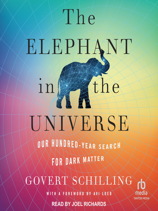 Title details for The Elephant in the Universe by Govert Schilling - Available